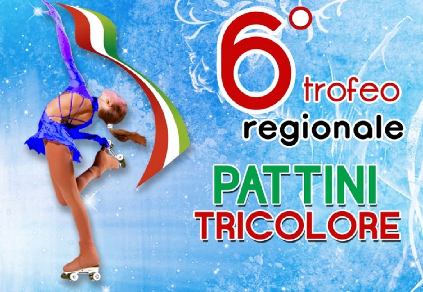 Al via la 6° edizione del Trofeo Regionale “ Pattini Tricolore”!